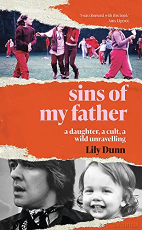 Sins of My Father: A Daughter, a Cult, a Wild Unravelling - Lily Dunn [KSIĄŻKA]