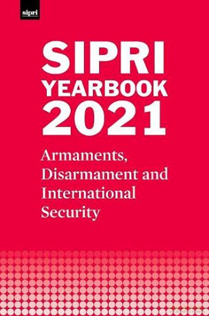 SIPRI Yearbook 2021: Armaments, Disarmament and International Security - Stockholm International Peace Research Institute [KSIĄŻKA]