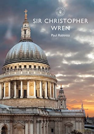 Sir Christopher Wren: 858 (Shire Library) - Paul Rabbitts [KSIĄŻKA]