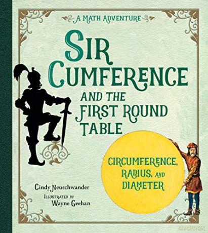 Sir Cumference and the Knights of the First Round Table (A Math Adventure): And the First Round Table - Cindy Neuschwander [KSIĄŻKA]
