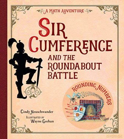 Sir Cumference and the Roundabout Battle: A Math Adventure - Cindy Neuschwander [KSIĄŻKA]