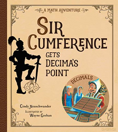 Sir Cumference Gets Decima's Point - Cindy Neuschwander [KSIĄŻKA]