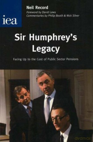 Sir Humphrey's Legacy: Facing Up to the Cost of Public Sector Pensions - Neil Record [KSIĄŻKA]