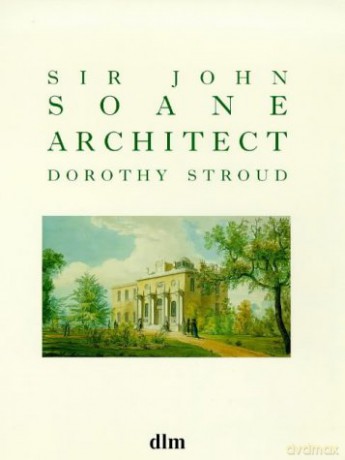 Sir John Soane, Architect - Dorothy Stroud [KSIĄŻKA]