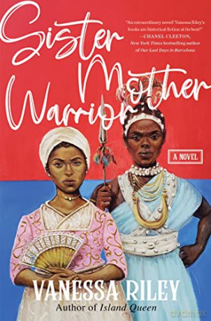 Sister Mother Warrior: A Novel - Vanessa Riley [KSIĄŻKA]