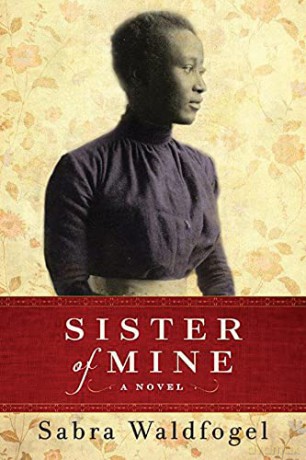 Sister of Mine: A Novel - Sabra Waldfogel [KSIĄŻKA]