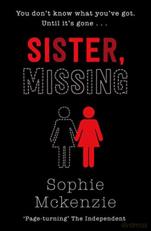 Sister, Missing (Volume 1) - Sophie McKenzie [KSIĄŻKA]