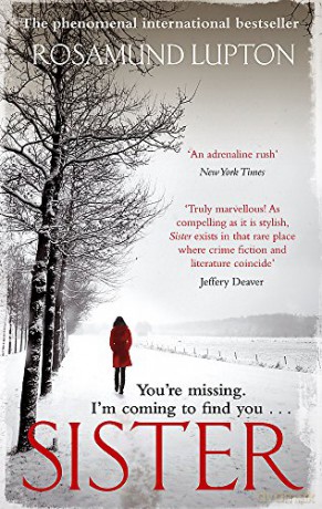 Sister: The phenomenal Sunday Times and New York Times bestseller - Rosamund Lupton [KSIĄŻKA]