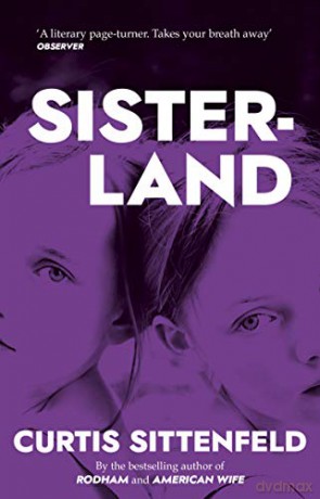 Sisterland: The striking Sunday Times bestseller - Curtis Sittenfeld [KSIĄŻKA]