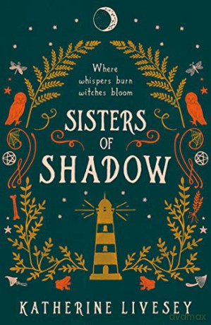 Sisters of Shadow: An unforgettable teen fantasy adventure perfect for fans of Shadow and Bone: Book 1 - Katherine Livesey [KSIĄŻKA]