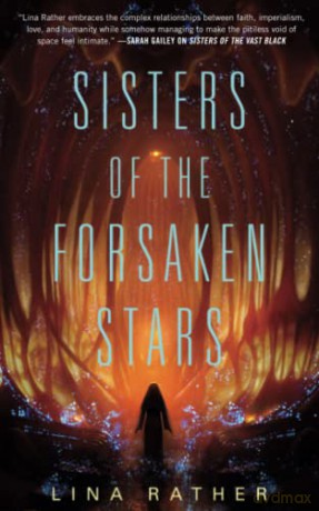 Sisters of the Forsaken Stars: 2 (Our Lady of Endless Worlds) - Lina Rather [KSIĄŻKA]