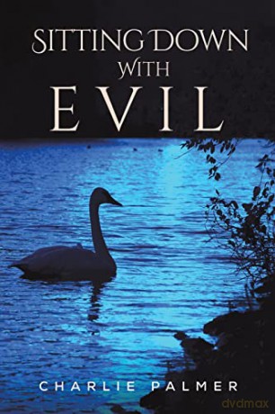 Sitting Down With Evil - Charlie Palmer [KSIĄŻKA]