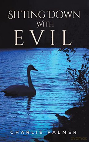 Sitting Down With Evil - Charlie Palmer [KSIĄŻKA]