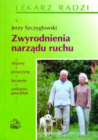 Zwyrodnienia narządu ruchu - Szczygłowski [KSIĄŻKA]