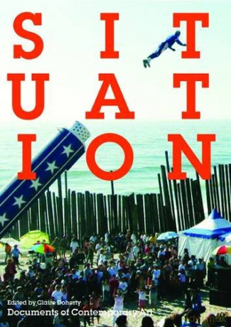 Situation: (Documents of Contemporary Art) - Claire Doherty [KSIĄŻKA]