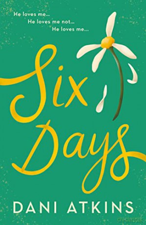 Six Days - Dani Atkins [KSIĄŻKA]