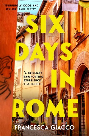 Six Days In Rome - Francesca Giacco [KSIĄŻKA]