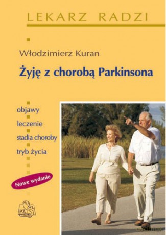 Żyję z chorobą Parkinsona - Kuran [KSIĄŻKA]