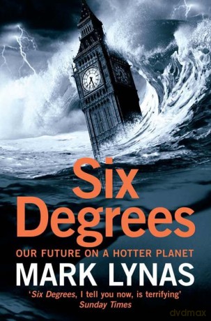 Six Degrees: Our Future On A Hotter Planet - Mark Lynas [KSIĄŻKA]