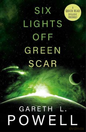 Six Lights Off Green Scar (Dyslexic Friendly Quick Read) - Gareth Powell [KSIĄŻKA]