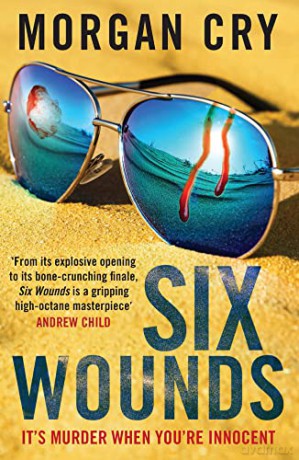 Six Wounds: A must read crime thriller (A Daniella Coulstoun Mystery, Book 2) (The Daniella Coulstoun Series) - Morgan Cry [KSIĄŻKA]