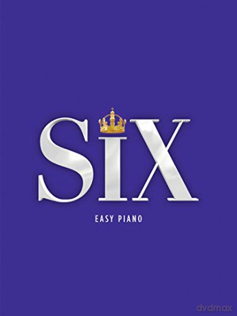 SIX: The Musical (Easy Piano): Six The Musical Songbook, Six Easy Piano - Toby Marlow [KSIĄŻKA]