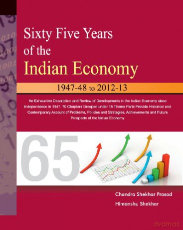 SIXTY FIVE YEARS OF THE INDIAN ECONOMY: 1947-48 to 2012-13 [KSIĄŻKA]