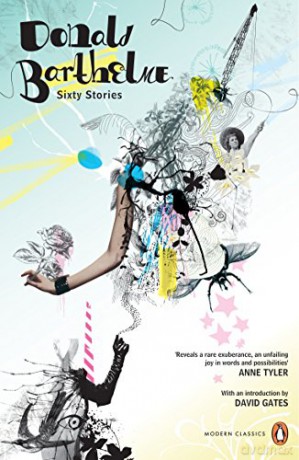 Sixty Stories (Penguin Modern Classics) - Donald Barthelme [KSIĄŻKA]
