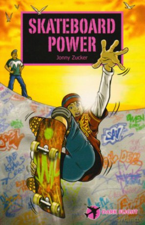 Skateboard Power (Dark Flight) - Jonny Zucker [KSIĄŻKA]