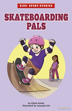 Skateboarding Pals (Kids' Sport Stories) - Elliott Smith [KSIĄŻKA]