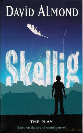 Skellig The Play - David Almond [KSIĄŻKA]