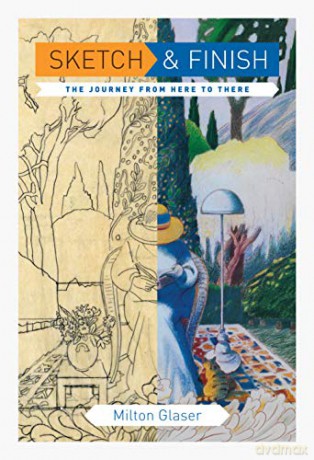 Sketch and Finish: The Journey from Here to There - Milton Glaser [KSIĄŻKA]
