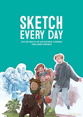 Sketch Every Day: 100+ simple drawing exercises from Simone Grünewald - Simone Grünewald [KSIĄŻKA]