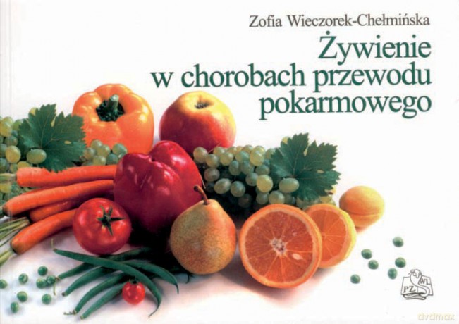 Żywienie w chorobach przewodu pokarmowego - Wieczorek-Chełmińska [KSIĄŻKA]
