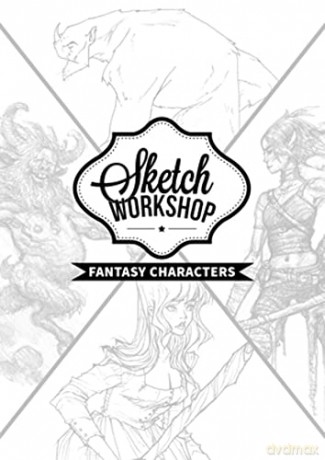 Sketch Workshop: Fantasy Characters [KSIĄŻKA]