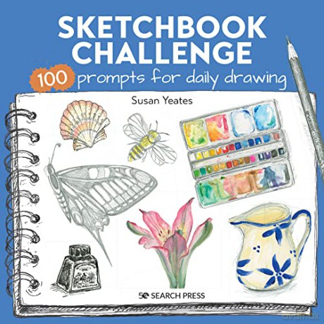Sketchbook Challenge: 100 prompts for daily drawing - Susan Yeates [KSIĄŻKA]