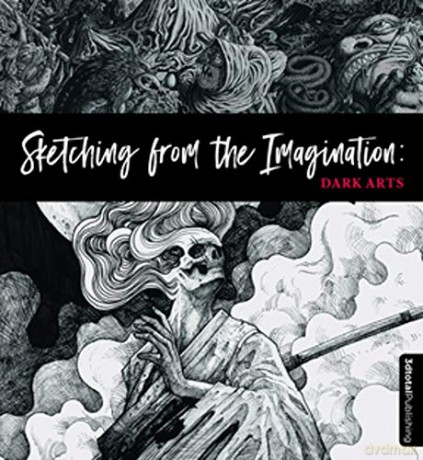 Sketching from the Imagination: Dark Arts [KSIĄŻKA]