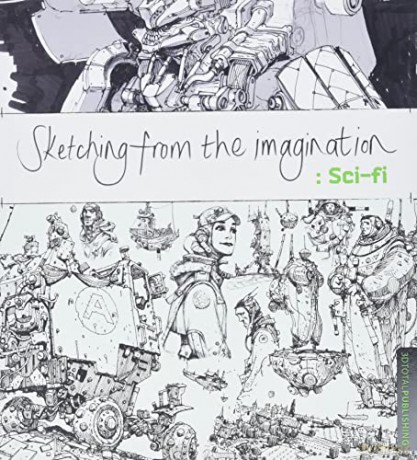 Sketching from the Imagination: Sci-fi [KSIĄŻKA]