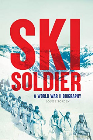 Ski Soldier: A World War II Biography - Louise Borden [KSIĄŻKA]