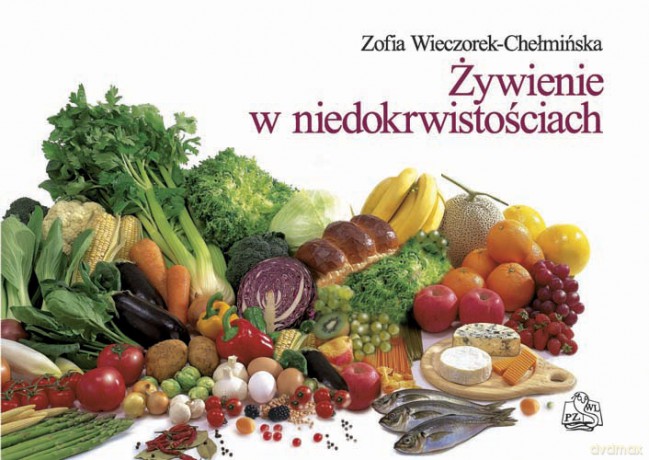Żywienie w niedokrwistościach - Wieczorek-Chełmińska [KSIĄŻKA]
