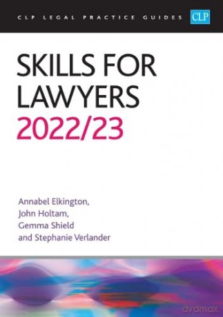 Skills for Lawyers 2022/2023: Legal Practice Course Guides (LPC) - Elkington [KSIĄŻKA]
