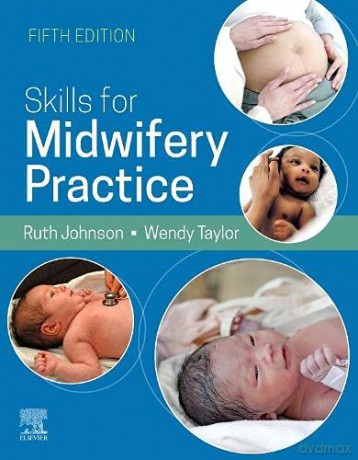 Skills for Midwifery Practice, 5E - Ruth Bowen BA(Hons) RGN RM [KSIĄŻKA]