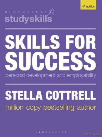 Skills for Success: Personal Development and Employability: 79 (Macmillan Study Skills) - Stella Cottrell [KSIĄŻKA]