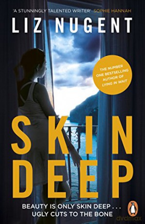 Skin Deep: The unputdownable No. 1 bestseller that will shock you - Liz Nugent [KSIĄŻKA]