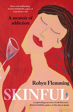 Skinful: a memoir of addiction - Robyn Flemming [KSIĄŻKA]