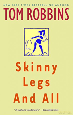 Skinny Legs And All: A Novel - Tom Robbins [KSIĄŻKA]