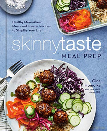 Skinnytaste Meal Prep: Healthy Make-Ahead Meals and Freezer Recipes to Simplify Your Life: A Cookbook - Gina Homolka [KSIĄŻKA]