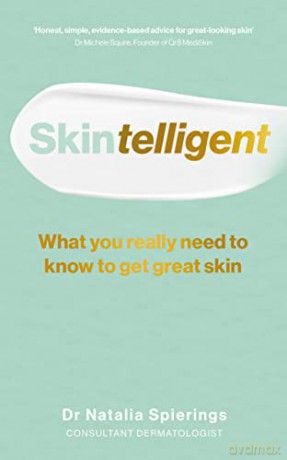 Skintelligent: What you really need to know to get great skin - Dr Natalia Spierings [KSIĄŻKA]