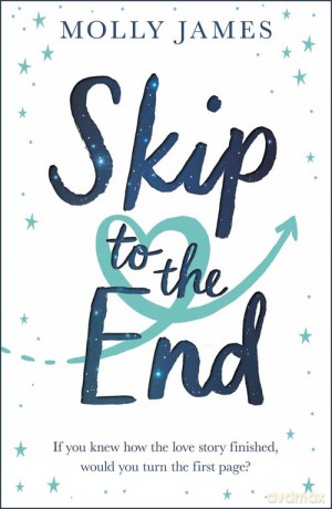 Skip to the End - Molly James [KSIĄŻKA]