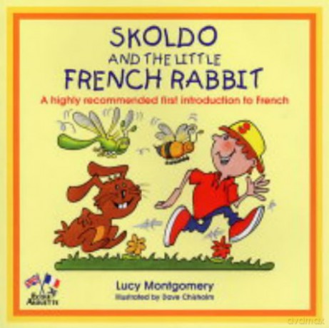 Skoldo and the Little French Rabbit - Lucy Montgomery [KSIĄŻKA]